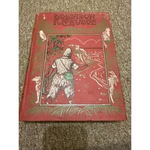 Antique Robinson Crusoe Daniel Defoe Book w Illustrations William Collins Sons